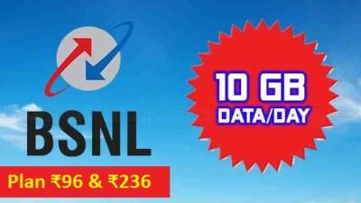 BSNL Plan ₹96 & ₹236 Get 10 GB Data Per Day Online Recharge Offer