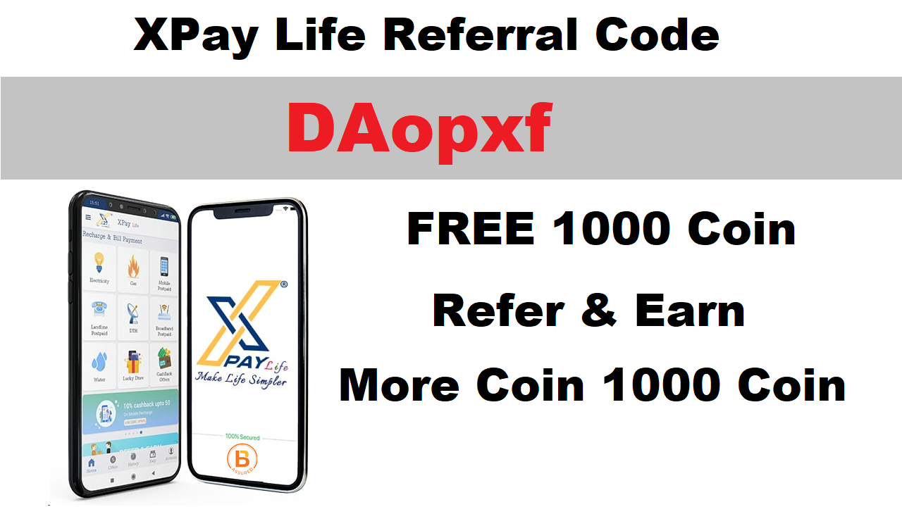 XPay Life Referral Code Get Free Recharge Using Points 1000