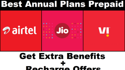 (1 Year) Prepaid Best Annual Plans Airtel, Jio & Vi Network Offers 2021