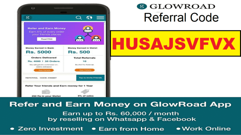 GlowRoad Referral Code Get Free Rs 200 + Refer & Earn Rs 60000