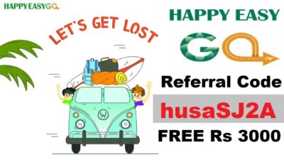 HappyEasyGo Referral Code: husaSJ2A Free Get ₹3000 + Refer and Earn