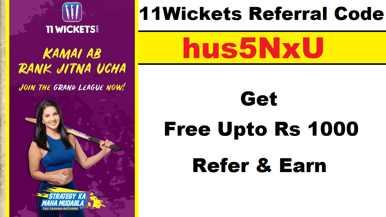 Download APK 11Wickets Referral Code: hus5NxU Get Free Rs 25 + Refer & Earn