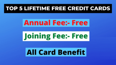 Top 5 Lifetime Free Credit Cards in India 2021 with Exclusive Benefits