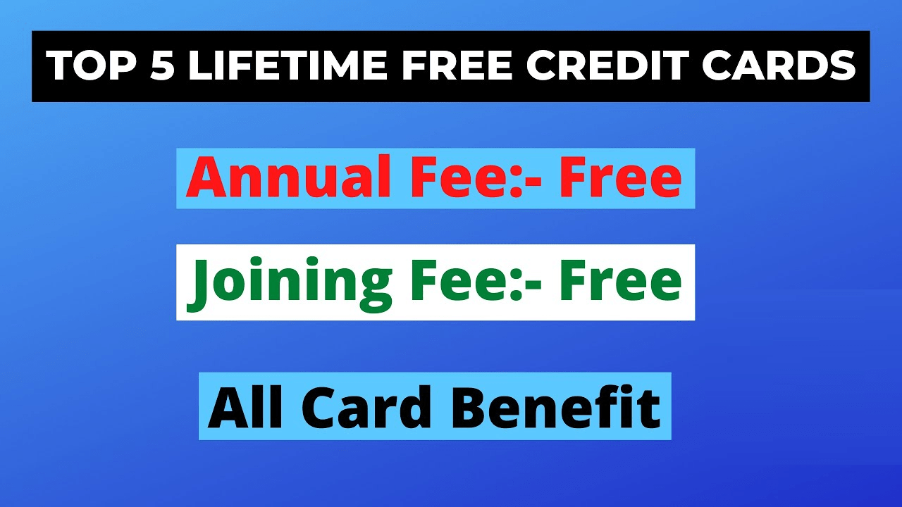 Top 5 Lifetime Free Credit Cards in India 2021 with Exclusive Benefits