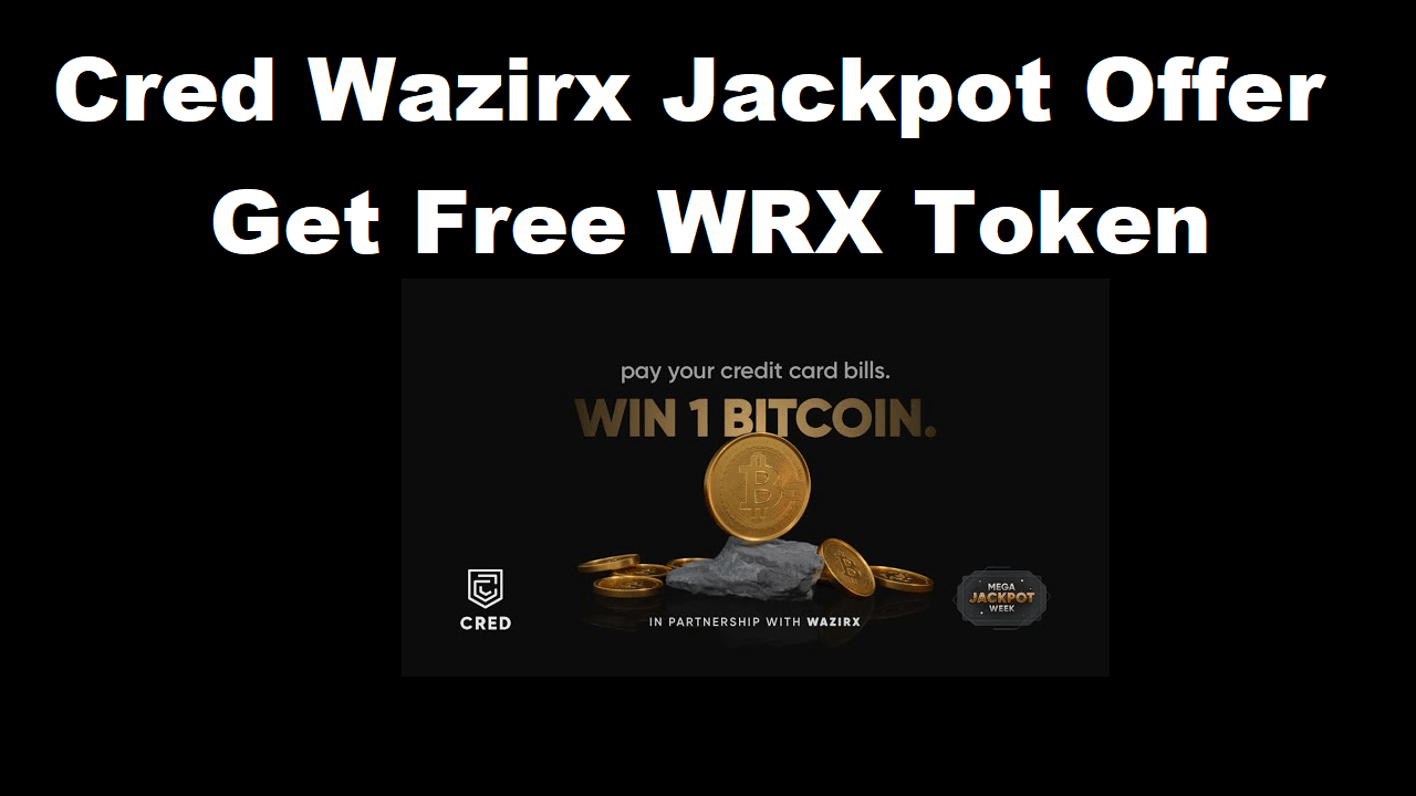 Cred WazirX Tokens Free Worth Rs 250 & Chance to Win Free 1 Bitcoin