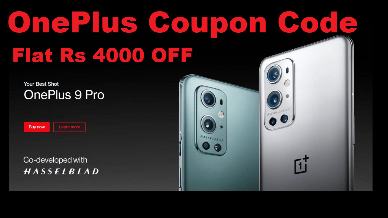 Oneplus 9 Pro Promo Code Get Free Referral Discount Flat ₹4000 OFF
