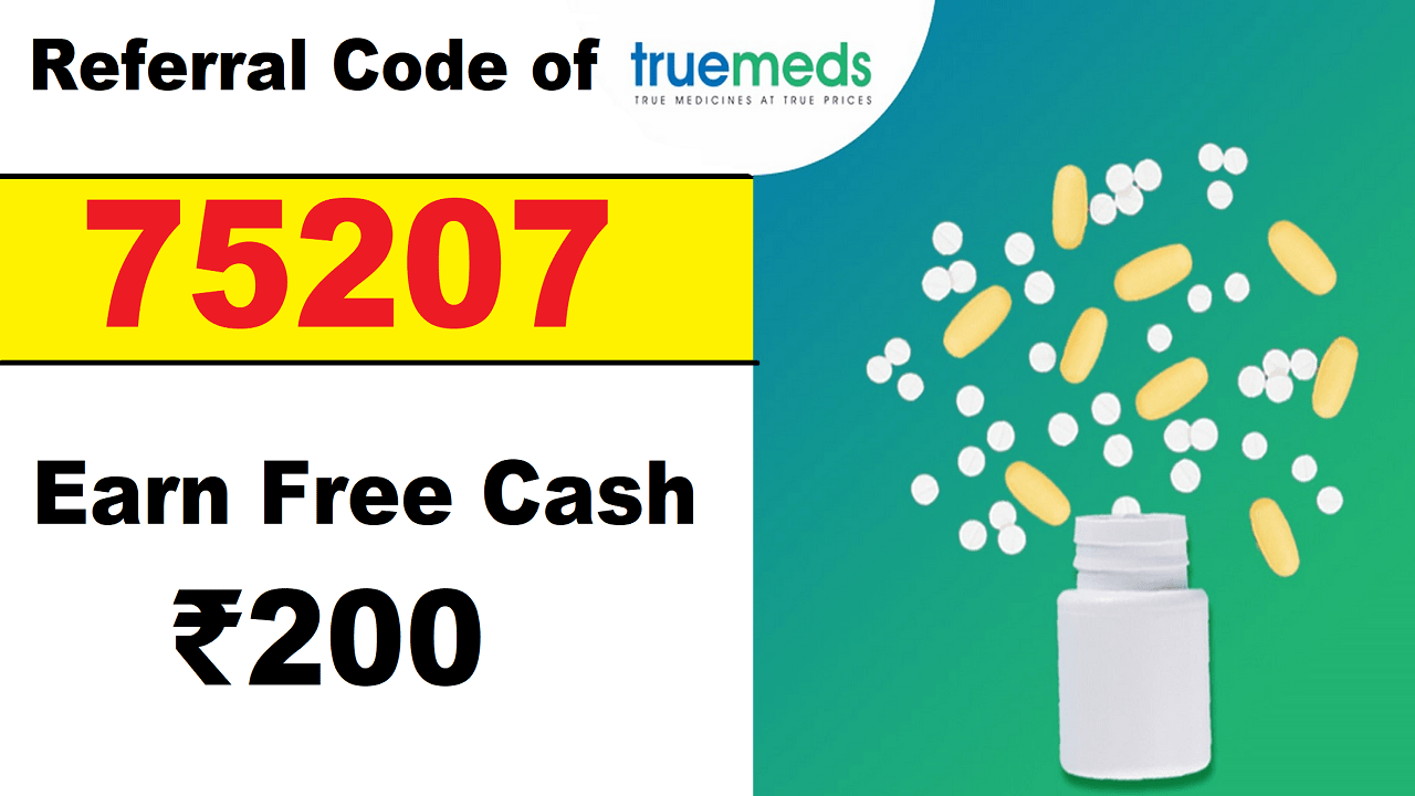 Download APK Truemeds Referral Code Get Free Cash ₹200 Refer & Earn