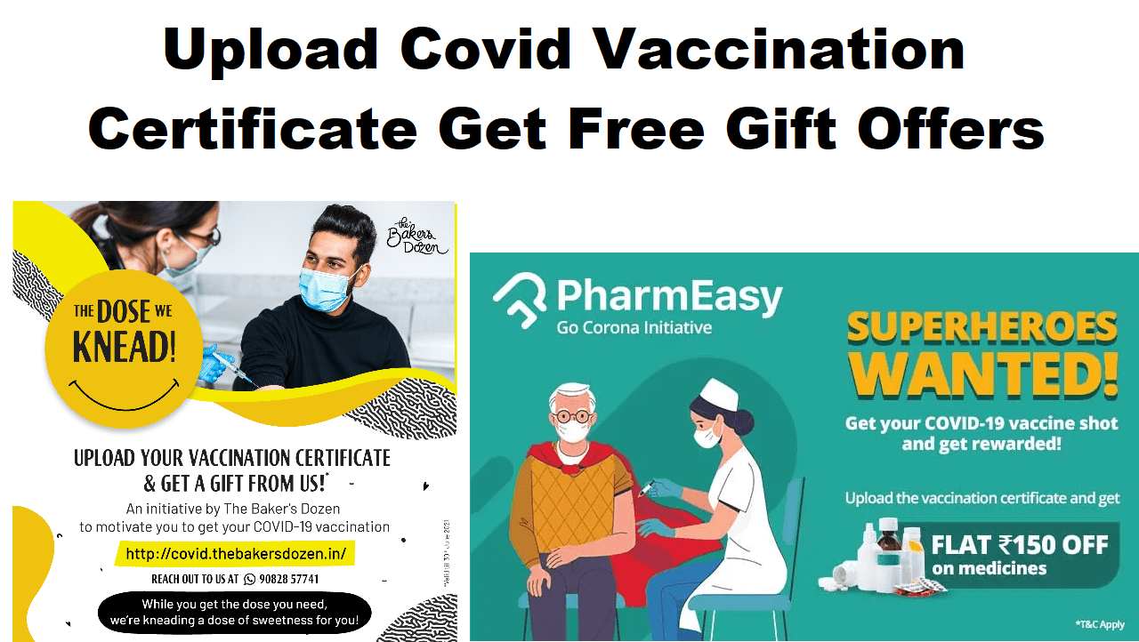 Upload Covid Vaccination Certificate Get Free Gift Offers 2022