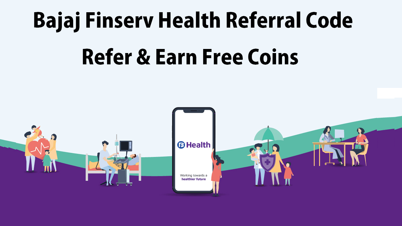 Download APK Bajaj Finserv Health Referral Code Get Free 100 Coins