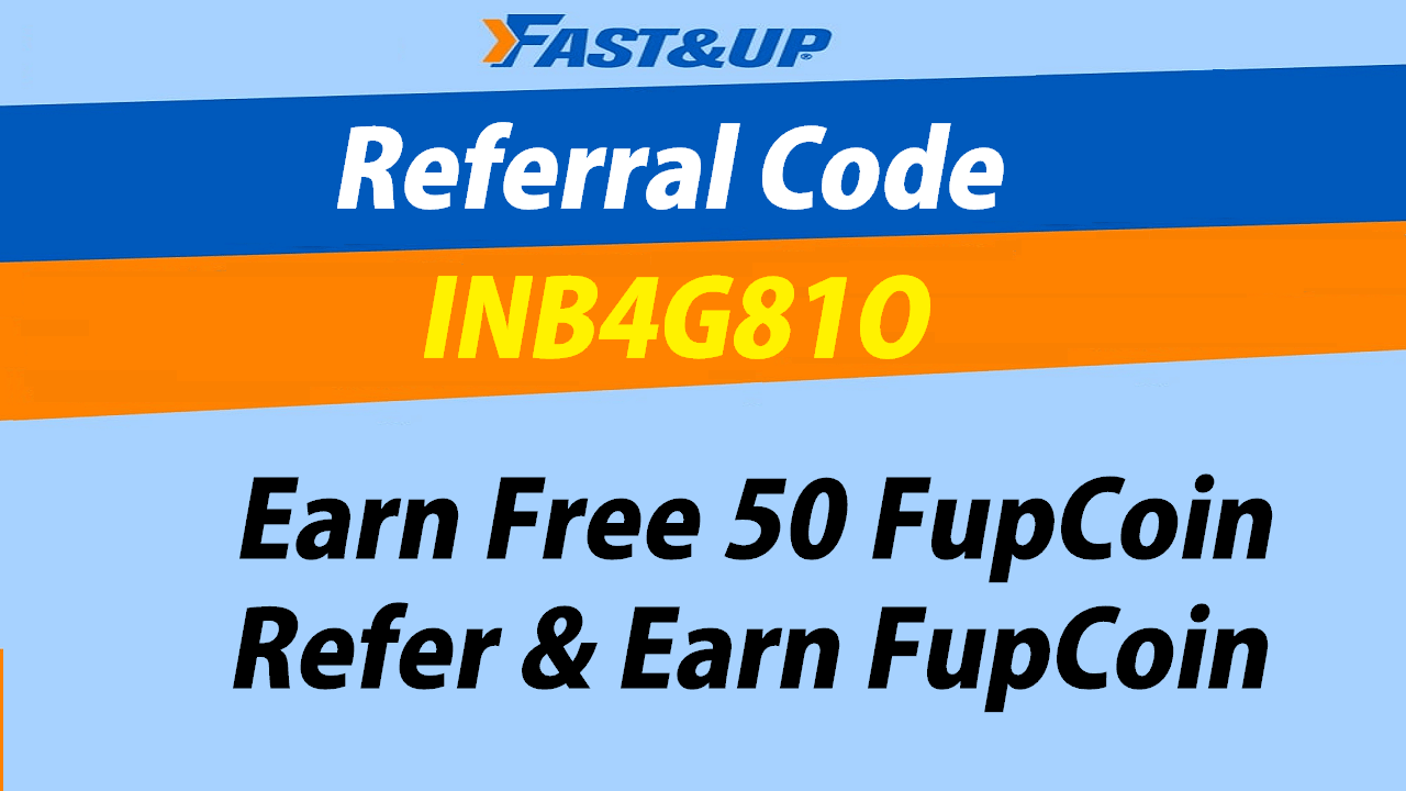 Download APK Fast&Up Referral Code Get Free 25 FupCoin