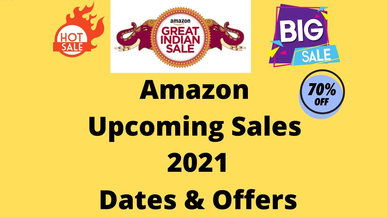 Amazon Upcoming Sale in August 2021 Date with Discount & Offers