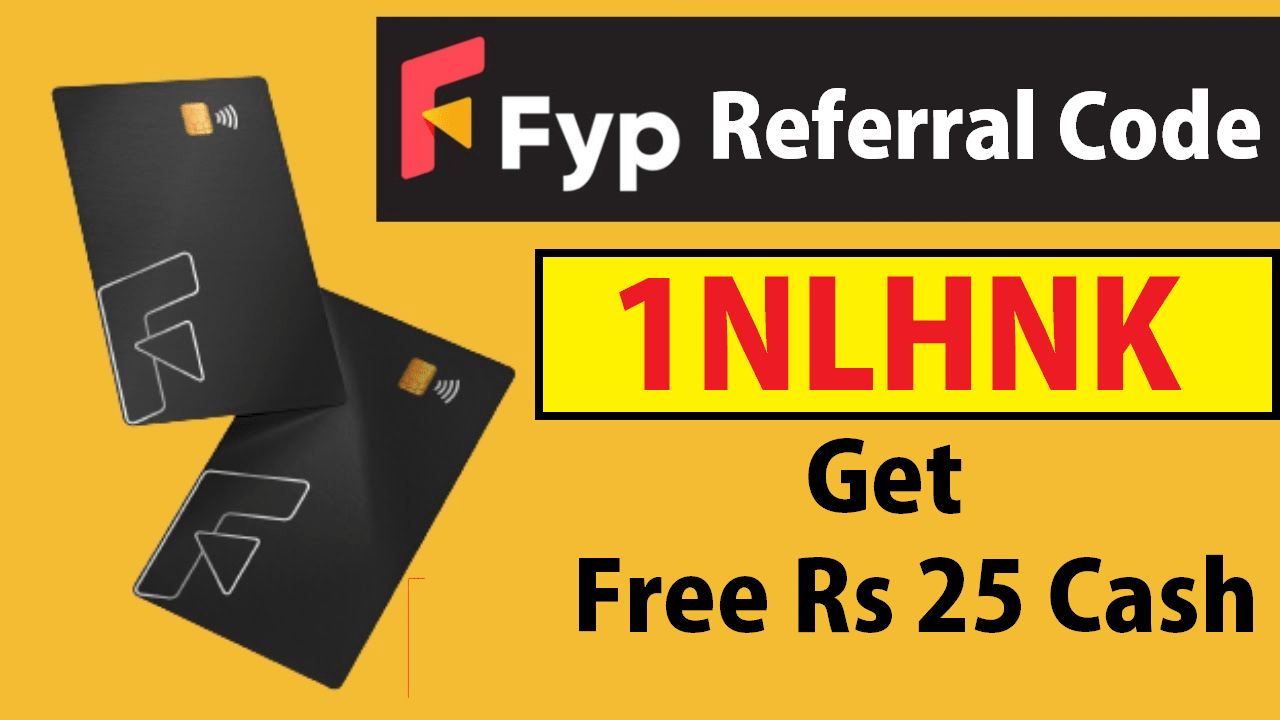 Download APK FYP Referral Code Earn Free Rs 25 Cash