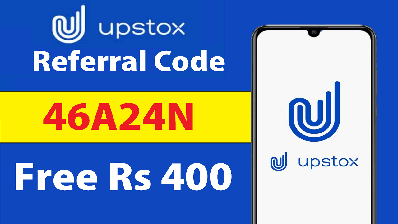 UpStox Referral Code Earn Free Rs 400 + Refer and Earn