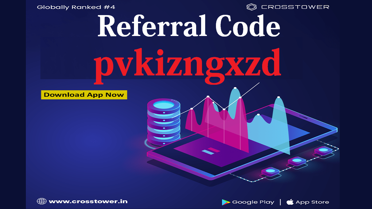 CrossTower Referral Code pvkizngxzd Get Free Reward ₹250