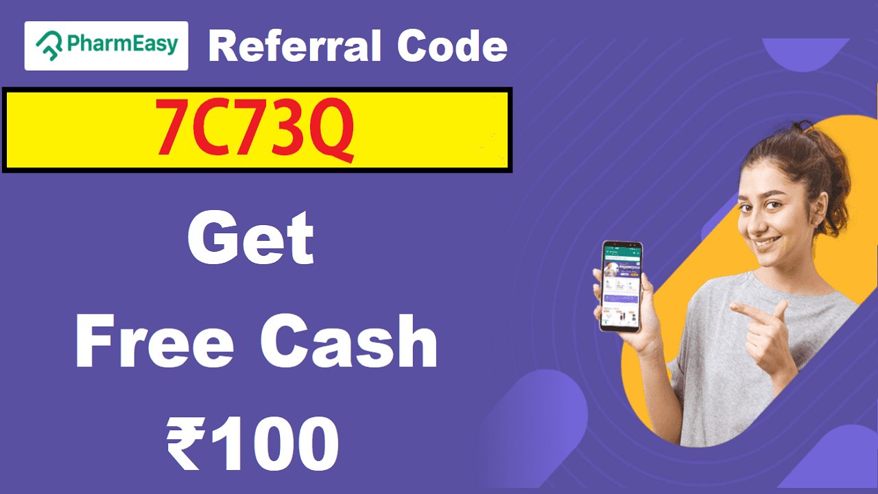 Download APK Pharmeasy Referral Code Free ₹100 Cash Coupon Code
