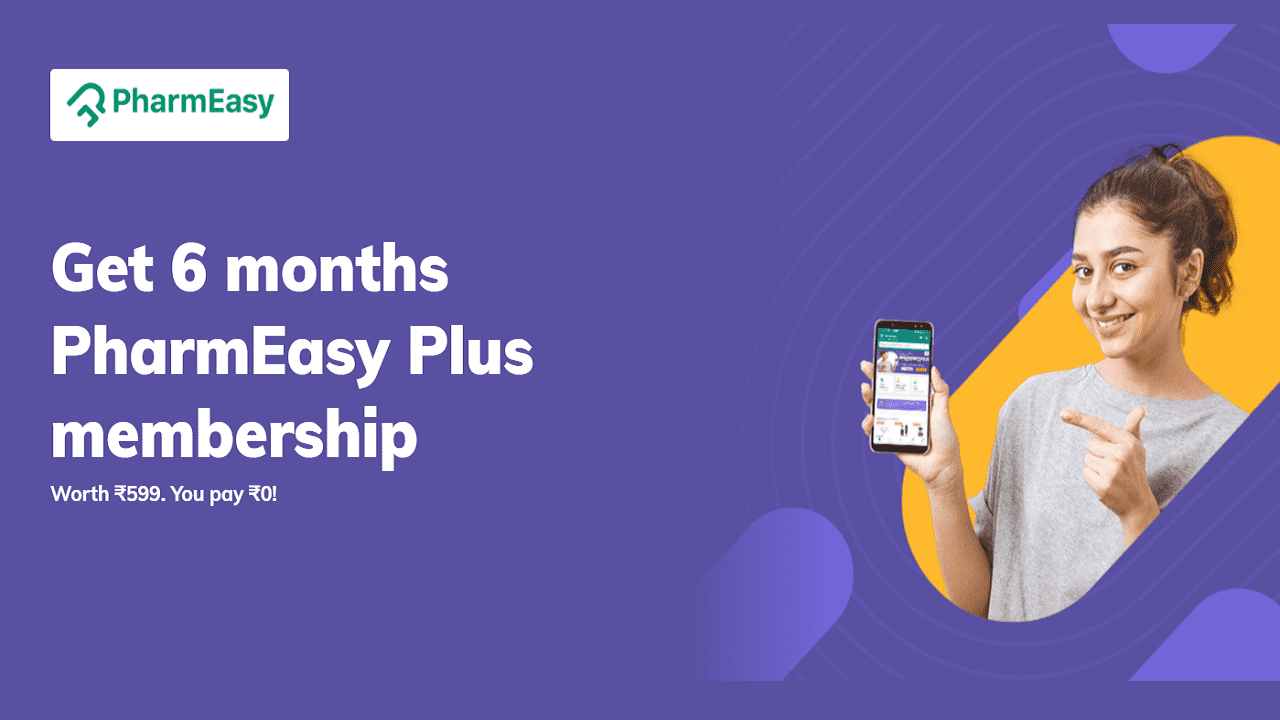 PharmEasy Plus Membership Free for 6 to 12 Month