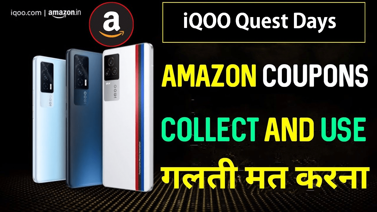 iQOO Quest Days 2021 Get Upto ₹3000 Off with Coupons