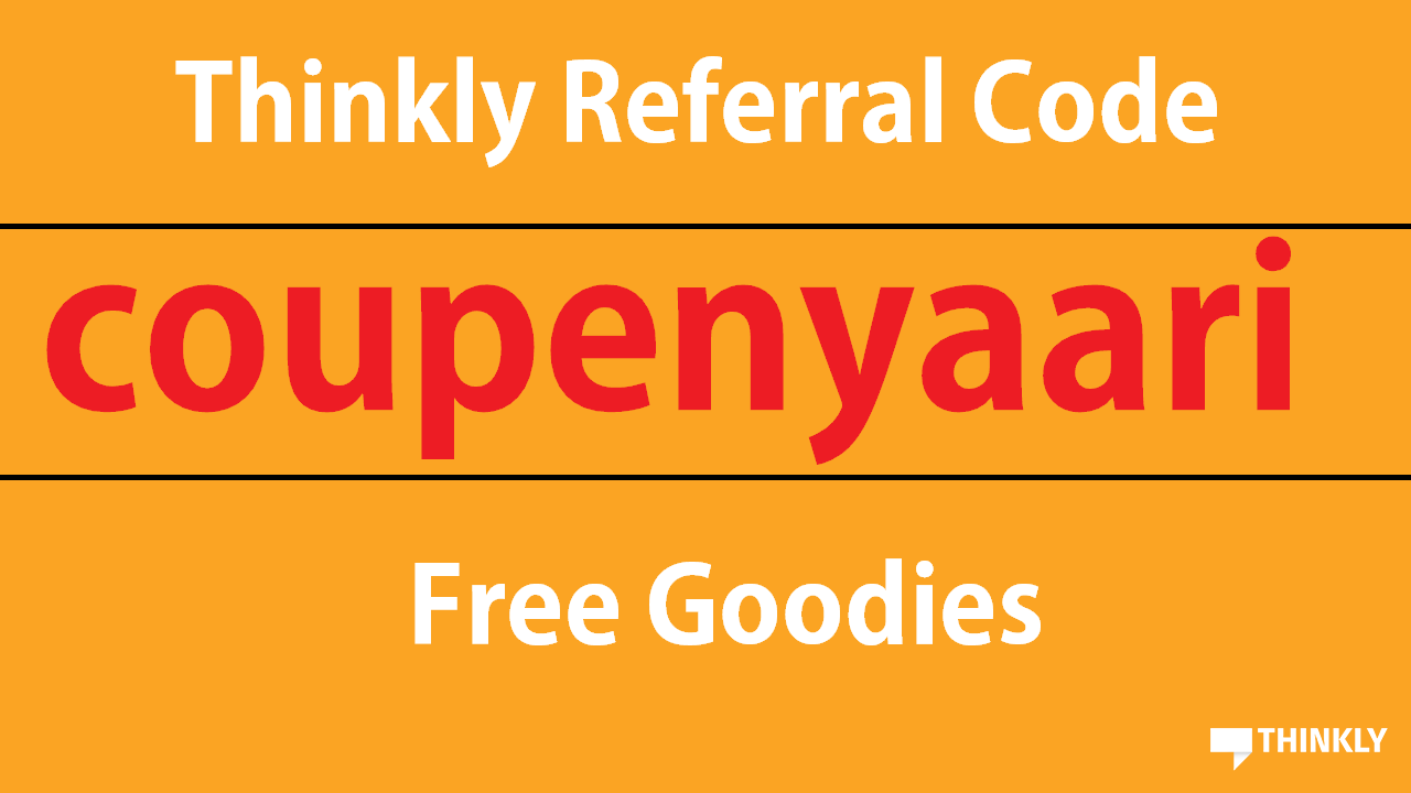 Download APK Thinkly Referral Code coupenyaari Free Goodies