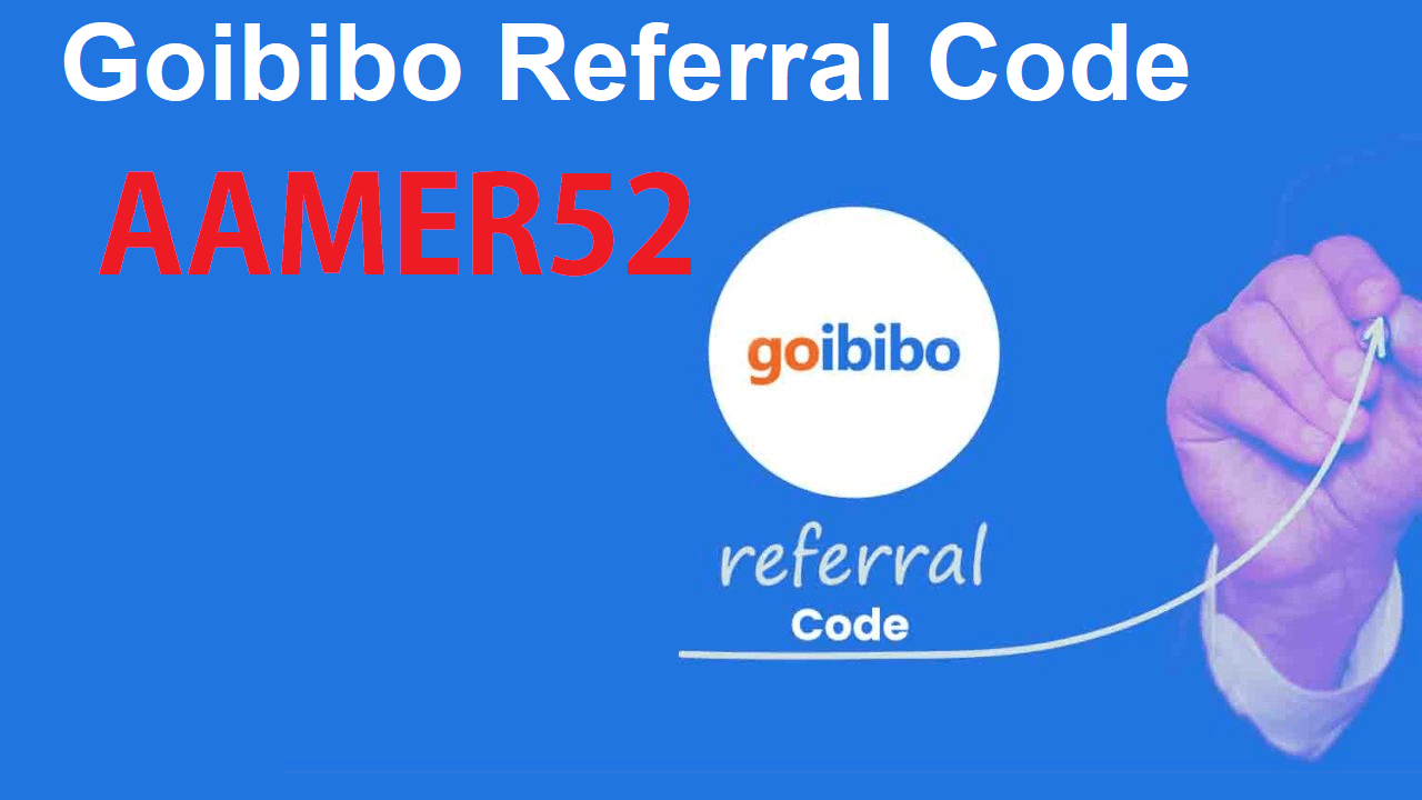 Goibibo Referral Code: AAMER52 Free Gocash ₹1000
