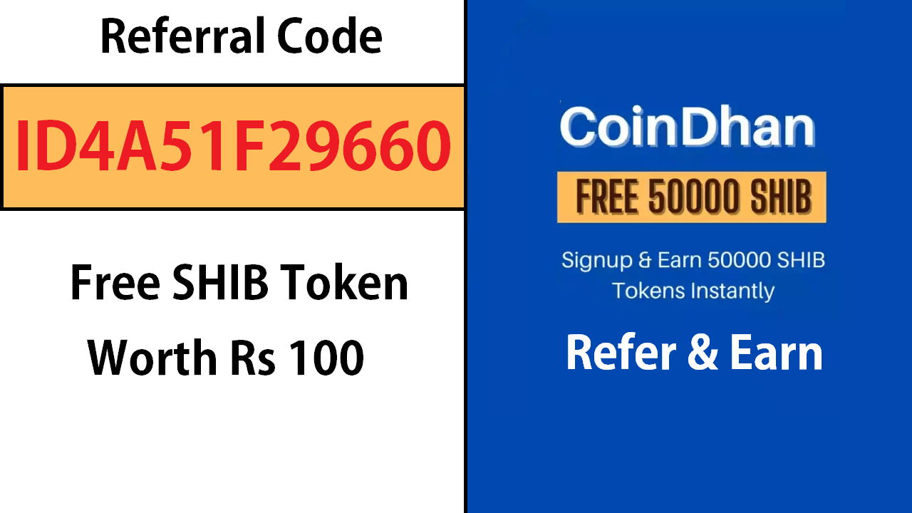 CoinDhan Referral Code CoinDhan Promo Code Earn Free ₹100