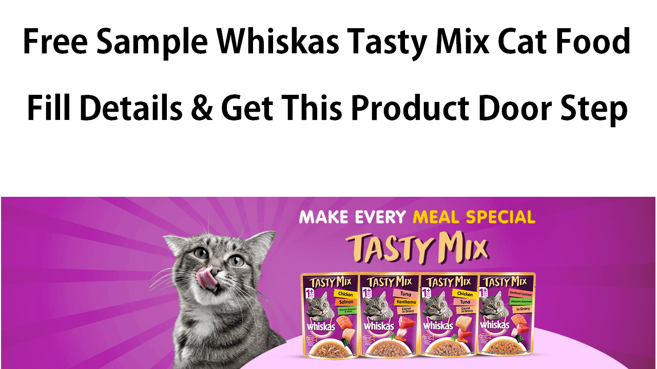 How to Get Free Sample Whiskas Tasty Mix Cat Food
