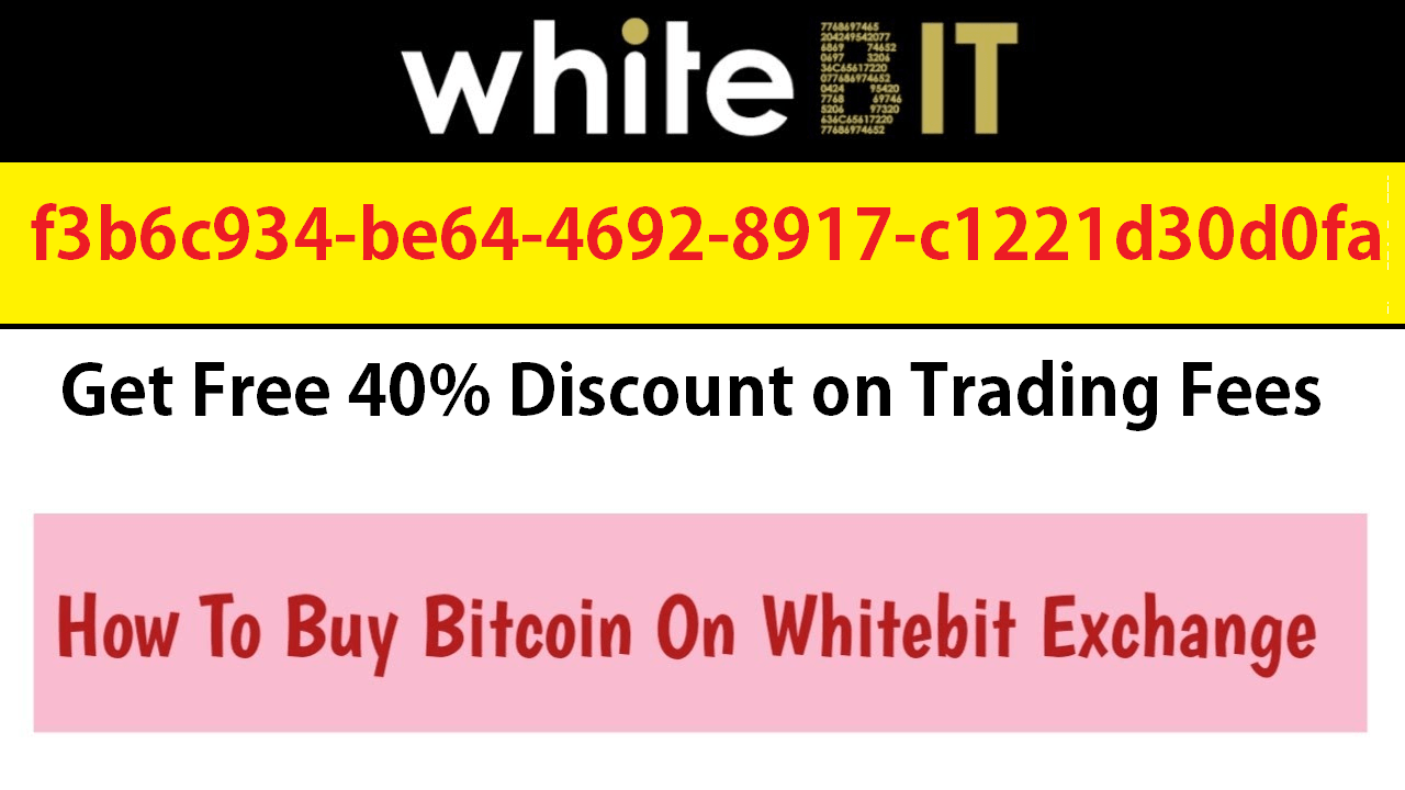 WhiteBit Referral Code Get 40% Discount