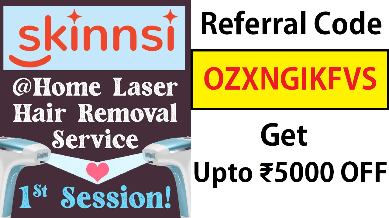 Skinnsi Referral Code OZXNGIKFVS - Upto ₹5000 OFF