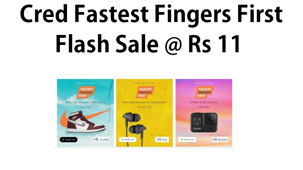 Cred Fastest Finger First Flash Sale ₹11 - Nike Shoes & More