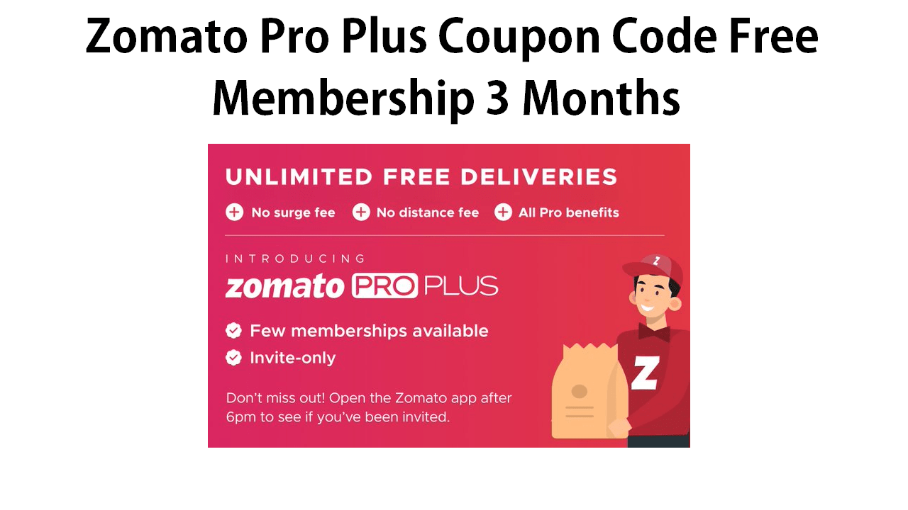 Zomato Pro Plus Coupon Code Free Membership 3 Months
