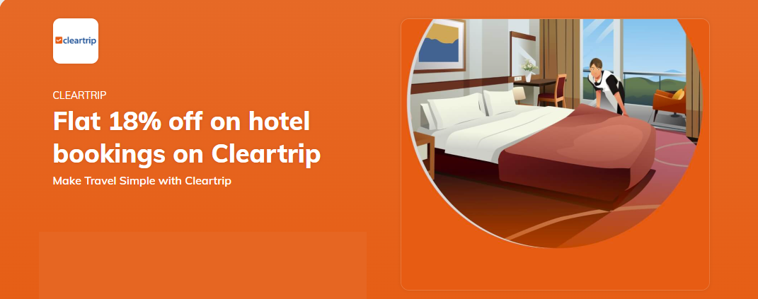 Cleartrip Flat 18% off on hotel booking on Cleartrip