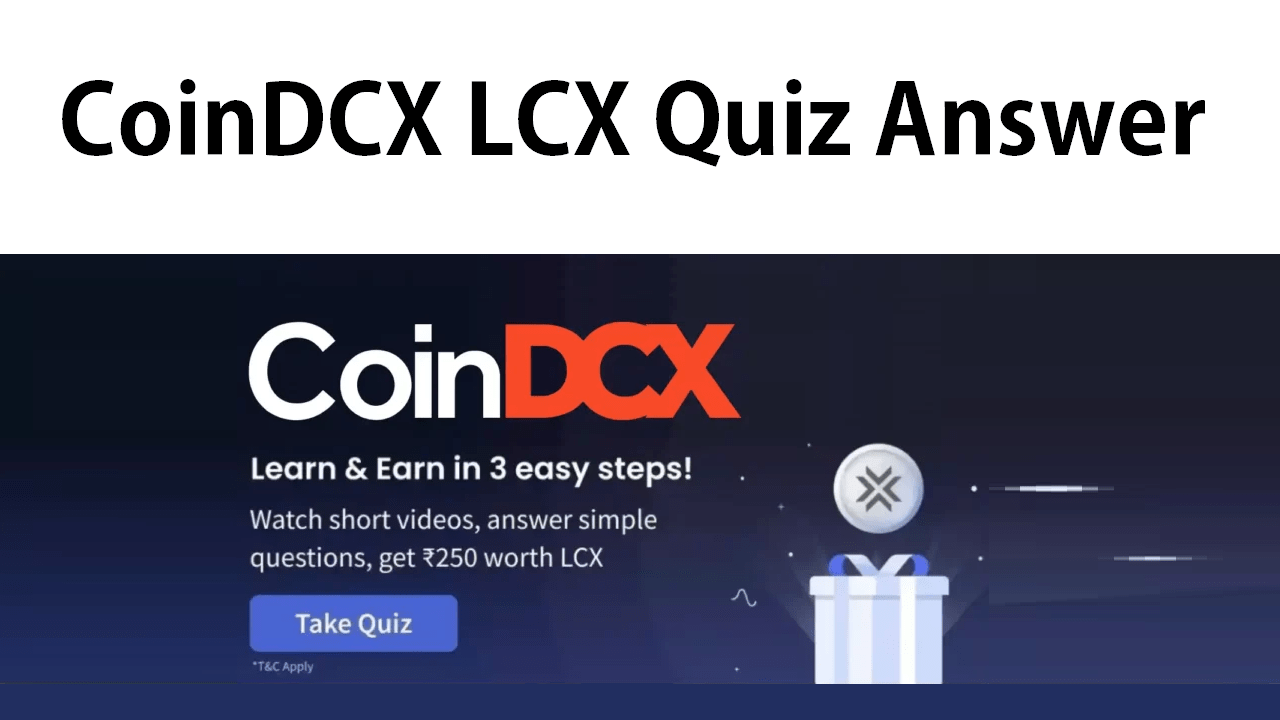 CoinDCX LCX Quiz Answer : Win Free ₹250 LCX tokens
