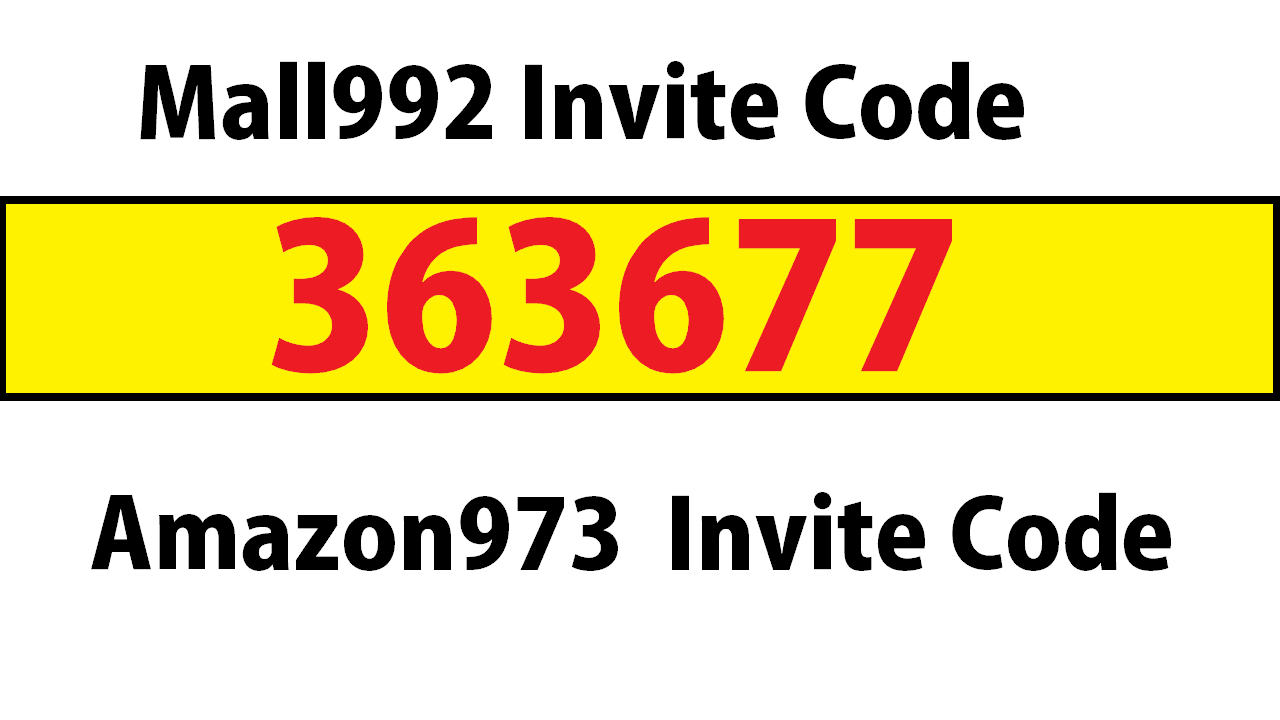 Download APK Mall992 Invite Code 363677 & Amazon973