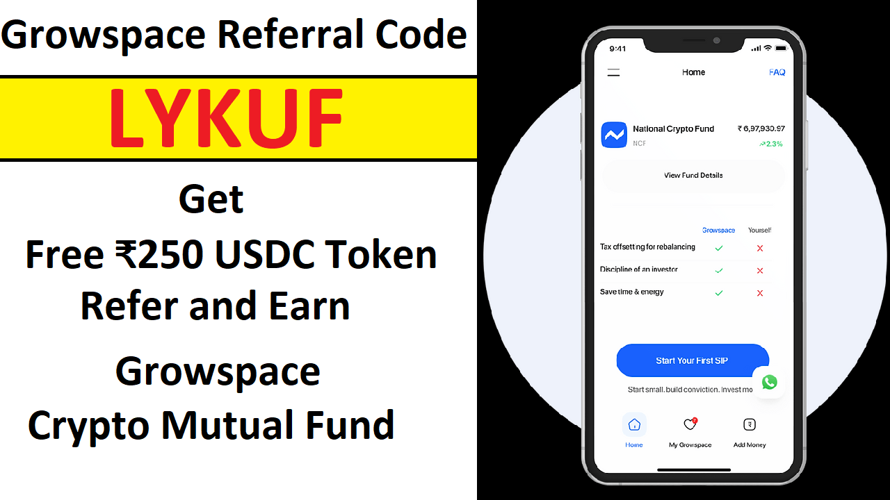 Growspace Referral Code LYKUF Get Free ₹250 USDC