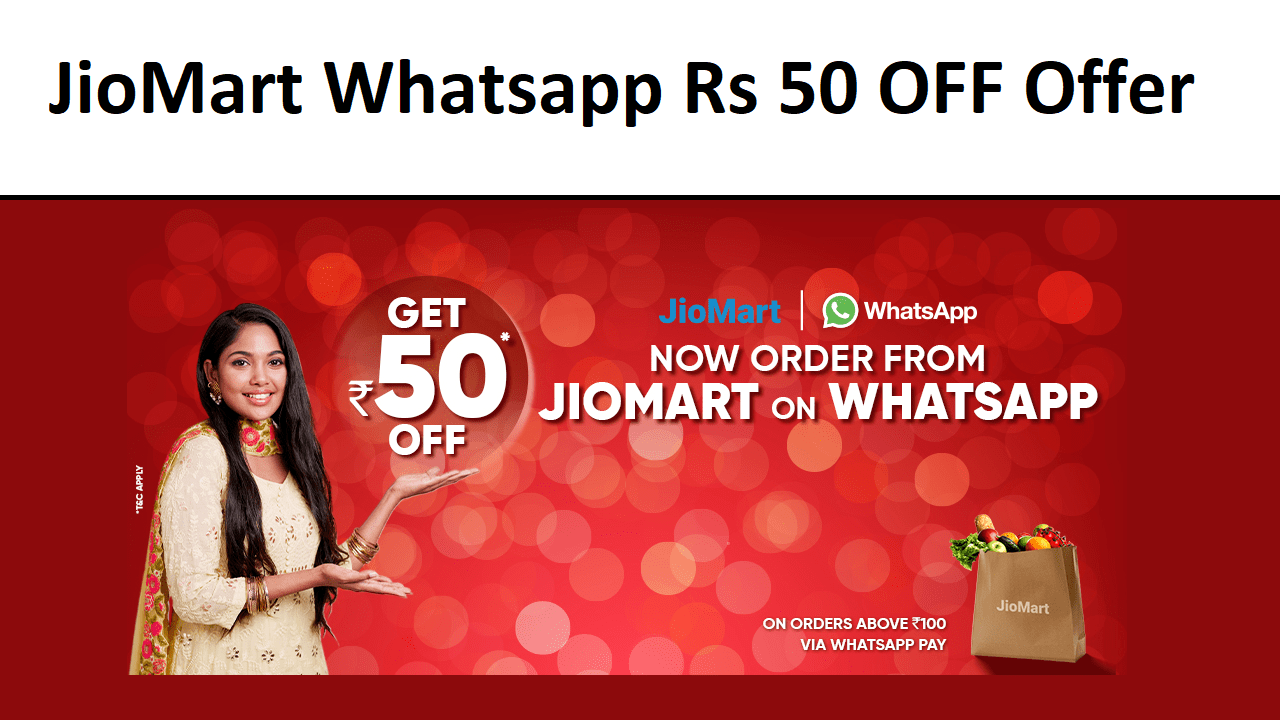 JioMart Whatsapp Pay Offer Get ₹100 Products In Just ₹50 Only