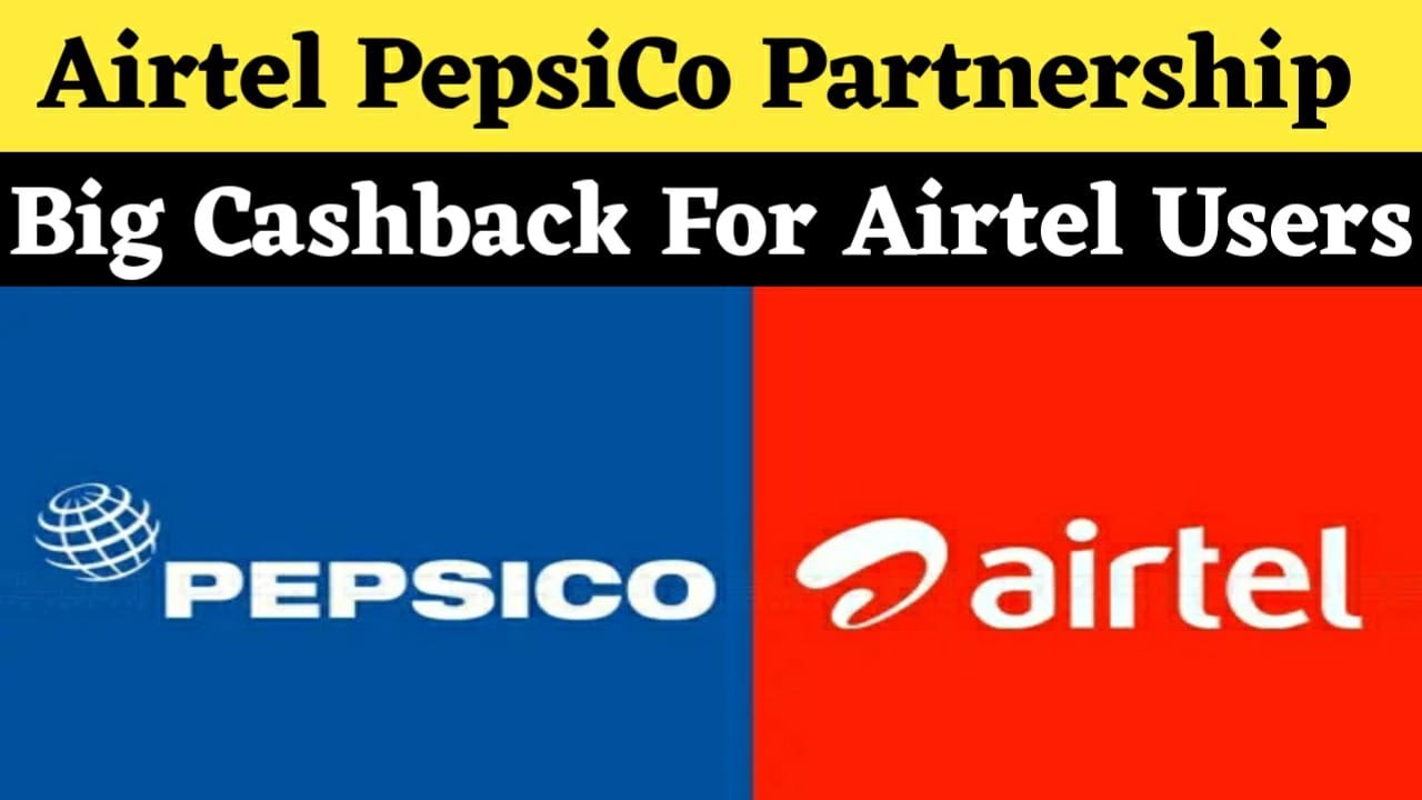 Airtel PepsiCo Offer Get Free ₹20 Cashback on Recharge