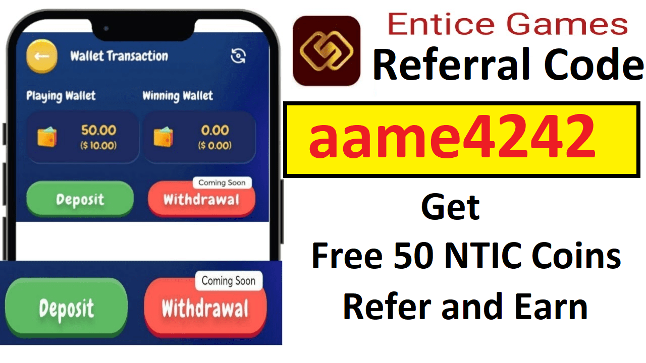 Entice Games Referral Code Get Free 10 Entice Coins