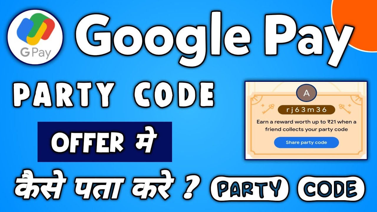 Google Pay Party Code Hunt Offer : Collect Free Scratch Card