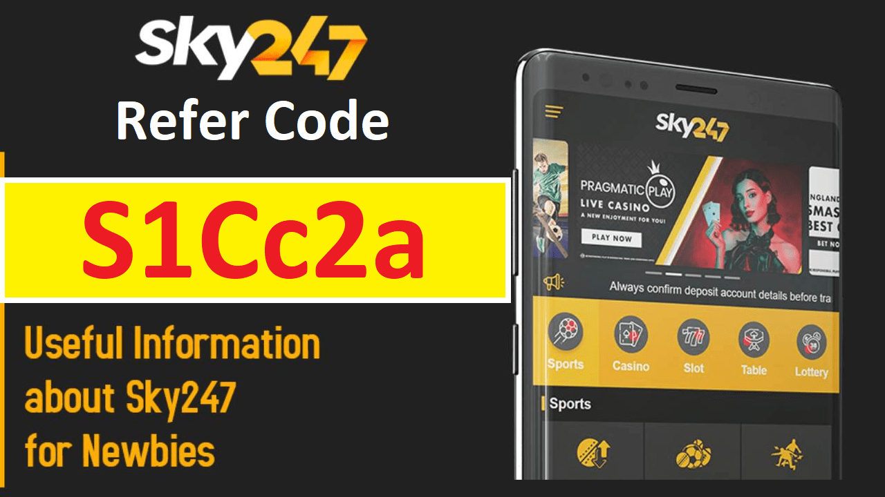 Download APK Sky247 Refer Code S1Cc2a Get Free