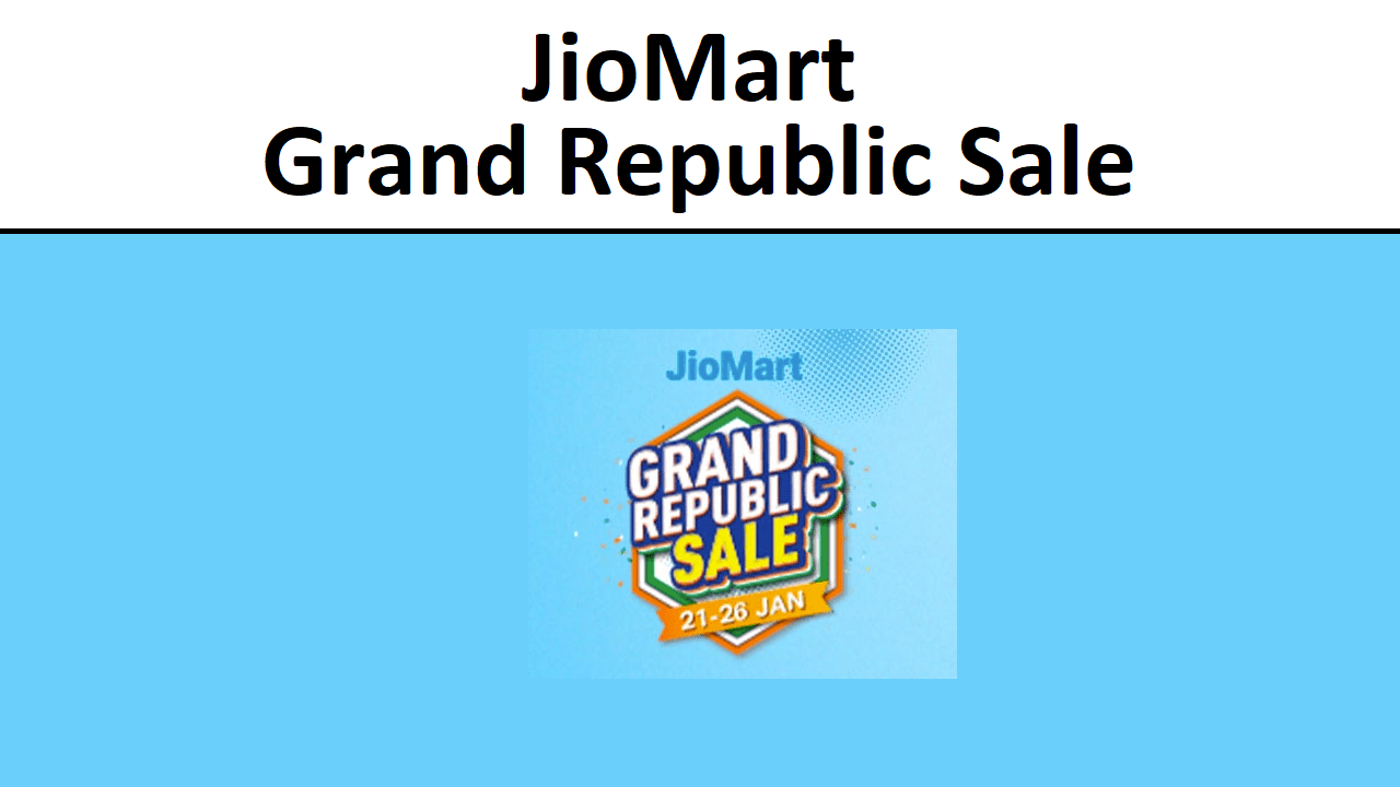 JioMart Grand Republic Sale 2023 Get Huge Discount