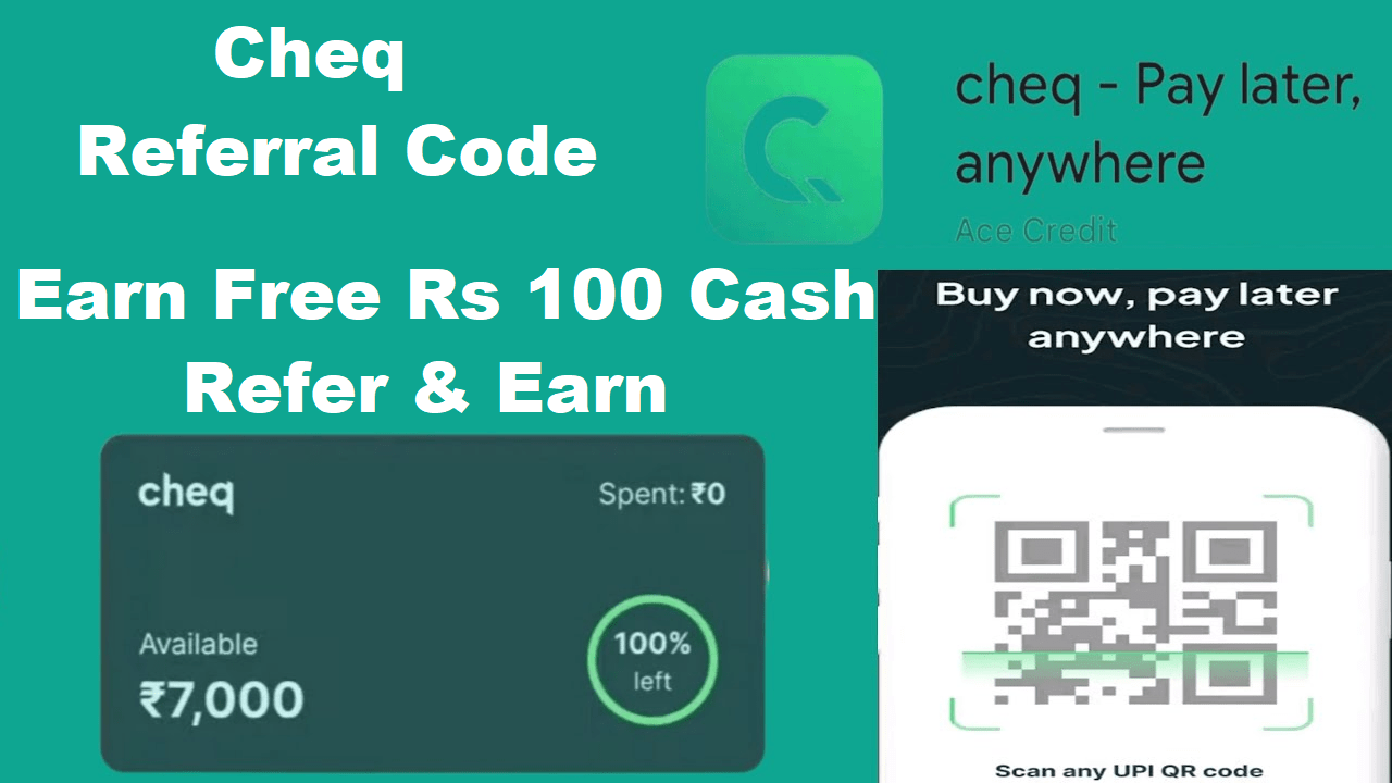 Download APK CheQ Referral Code Get Free Rs 100