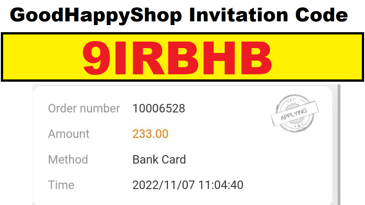 Download APK GoodHappyShop Invitation Code Get Free ₹10