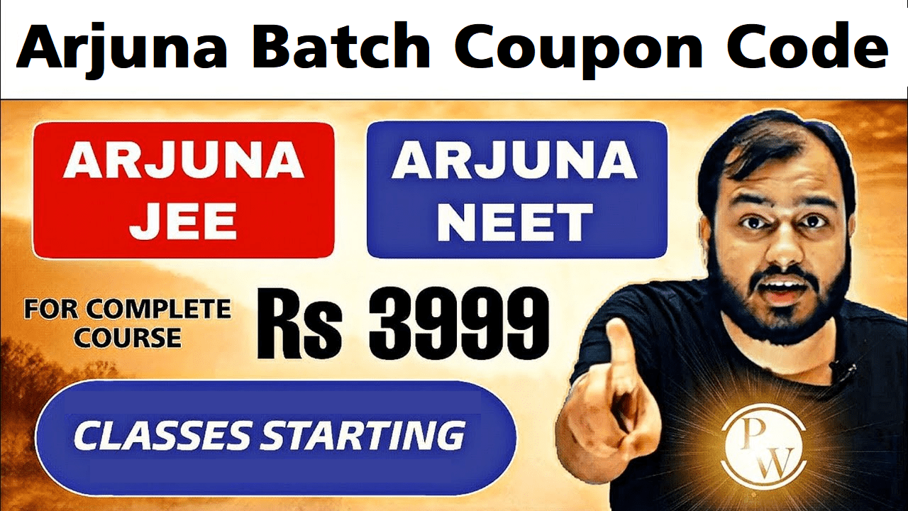 Arjuna Batch Coupon Code 2024 Free Discount Physics Wallah