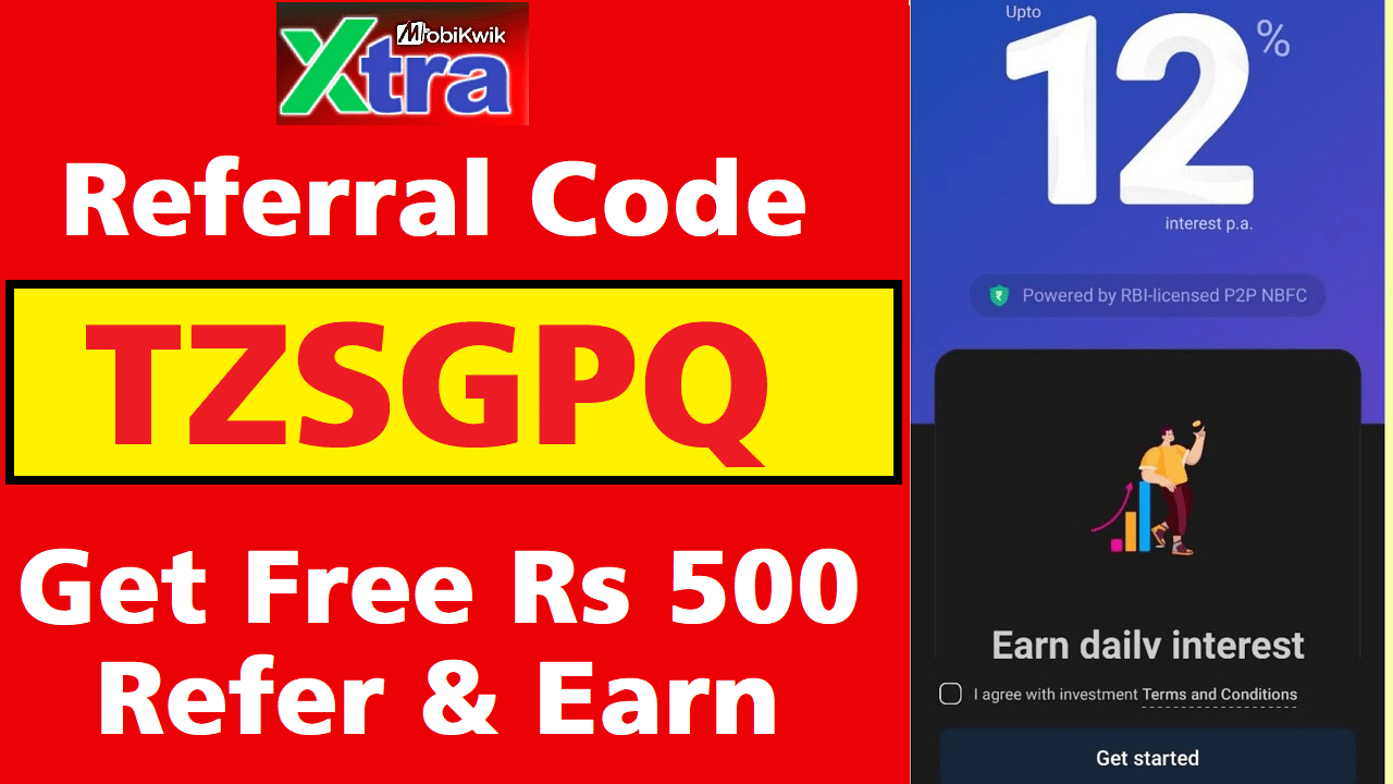 Mobikwik Xtra Referral Code TZSGPQ Get Free ₹500