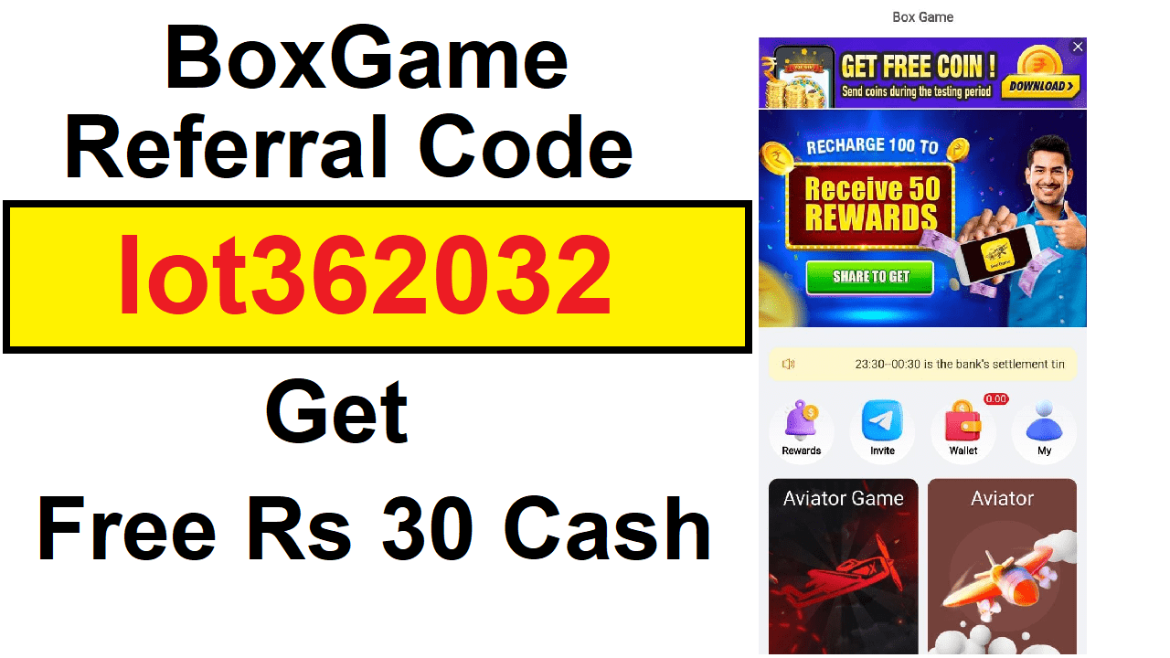 Download APK BoxGame App Referral Code Get Free ₹30