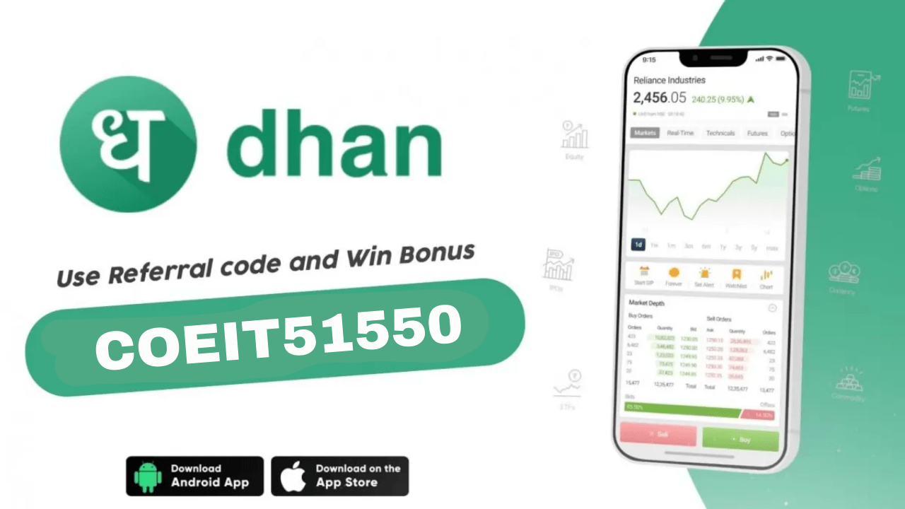 Download APK Dhan Referral Code: COEIT51550 Get Free ₹100