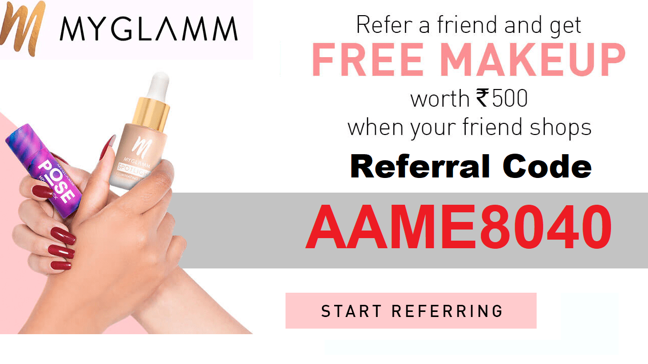 Download APK Myglamm Referral Code AAME8040 get Free ₹500