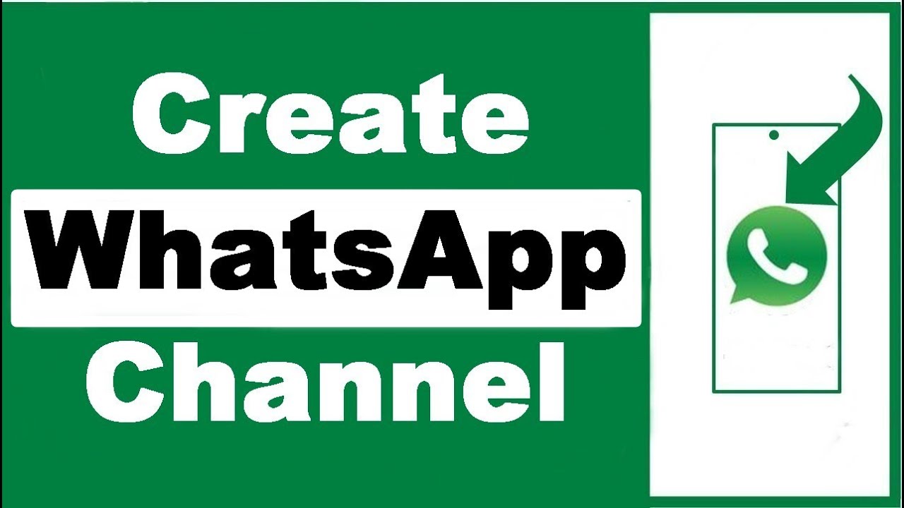 How to Create a WhatsApp Channel? Unlocking New Features