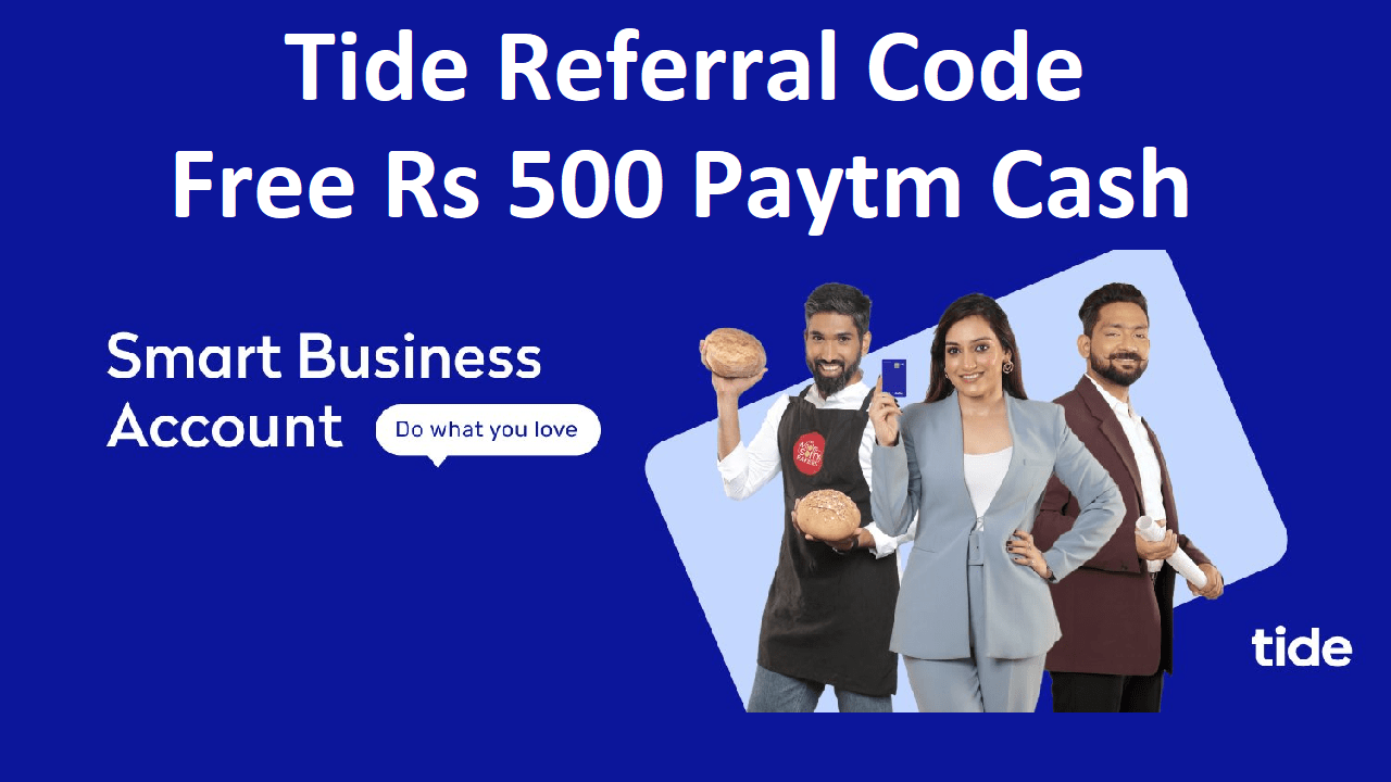 Tide Referral Code Get Free Paytm Cash ₹500