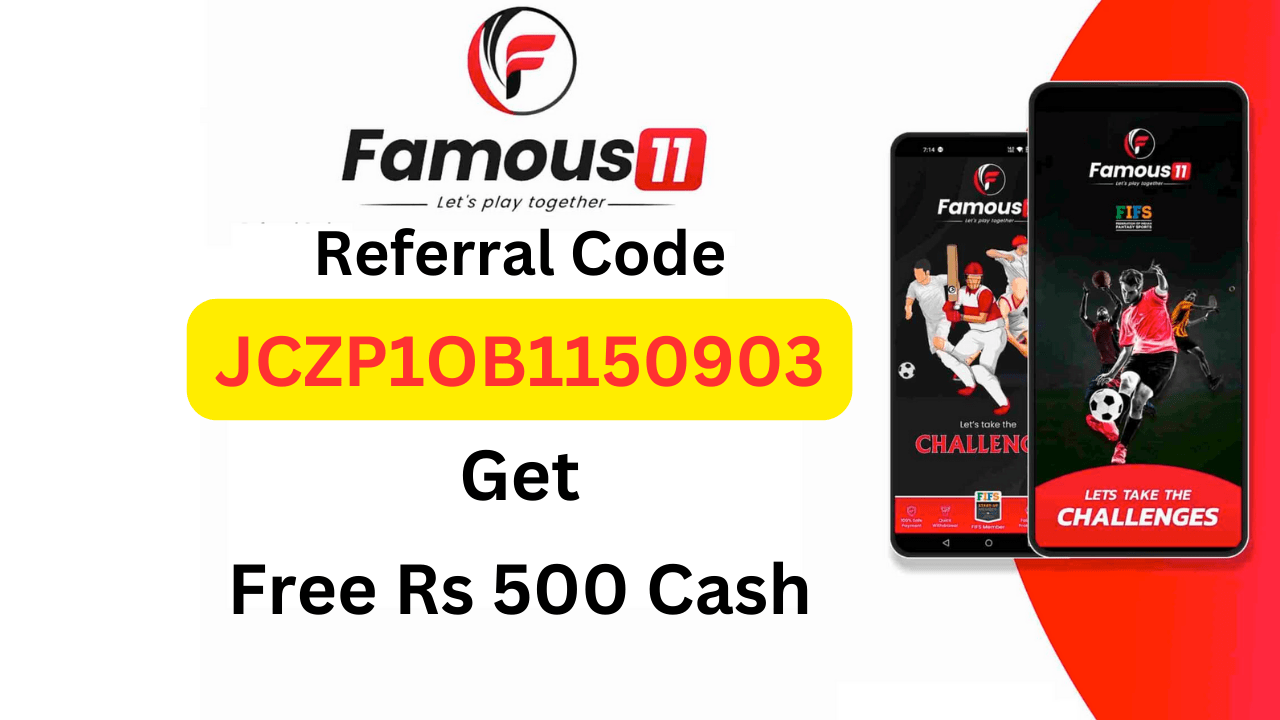 Download APK Famous 11 Referral Code Get Free Rs 500 Cash