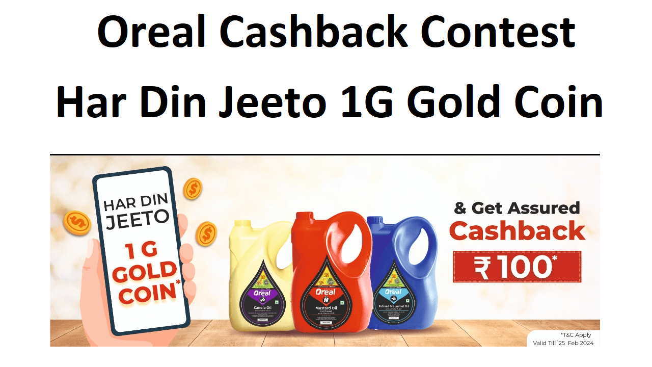 Oreal Jeeto Har Din Gold Coin Get Assured ₹100 Cashback